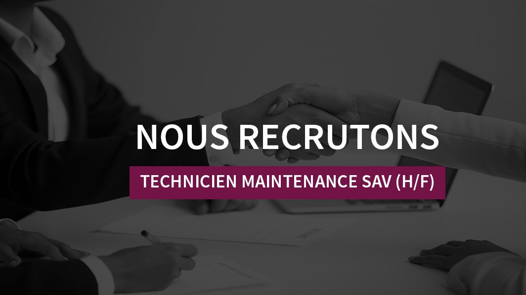 Recrutement technicien maintenance SAV